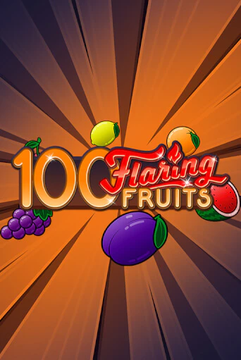 100 Flaring Fruits в демо-режиме играть бесплатно | Азино777