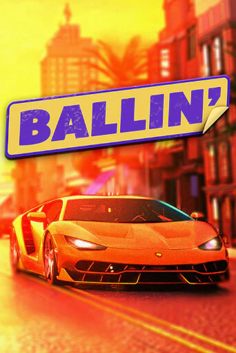 Ballin в демо-режиме играть бесплатно | Азино777