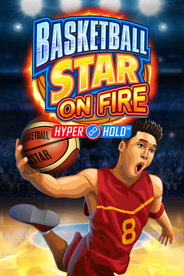 Basketball Star on Fire в демо-режиме играть бесплатно | Азино777