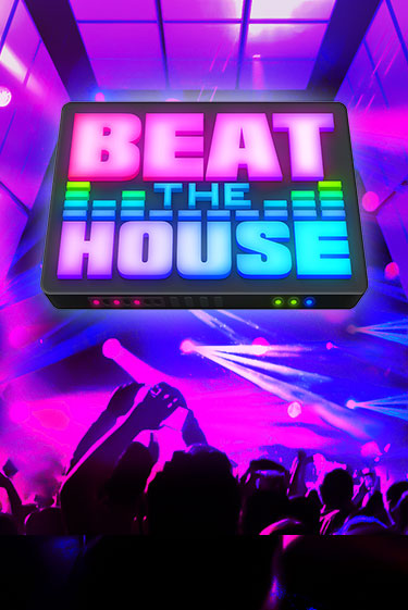 Beat The House в демо-режиме играть бесплатно | Азино777