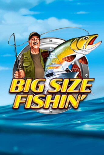 Big Size Fishin в демо-режиме играть бесплатно | Азино777