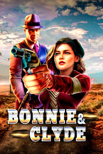 Bonnie & Clyde в демо-режиме играть бесплатно | Азино777