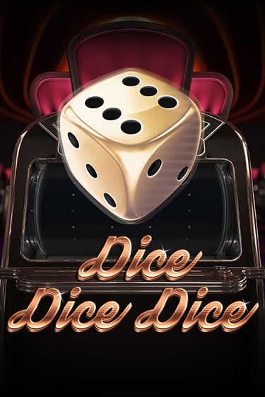 Dice Dice Dice в демо-режиме играть бесплатно | Азино777