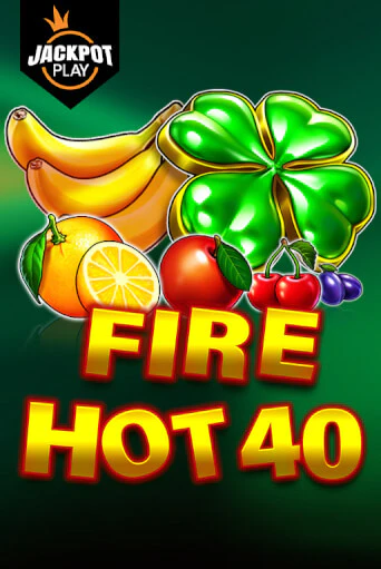 Fire Hot 40 Jackpot Play в демо-режиме играть бесплатно | Азино777