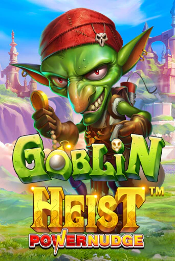 Goblin Heist Powernudge в демо-режиме играть бесплатно | Азино777
