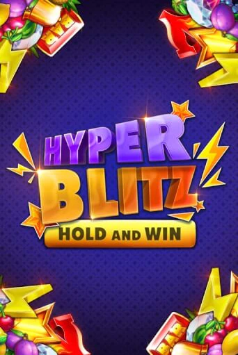Hyper Blitz Hold and Win в демо-режиме играть бесплатно | Азино777