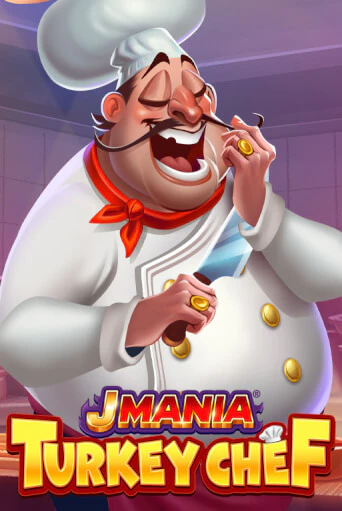 J Mania Turkey Chef в демо-режиме играть бесплатно | Азино777