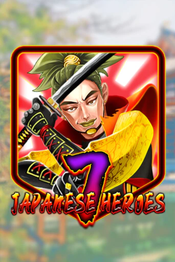 Japanese 7 Heroes в демо-режиме играть бесплатно | Азино777