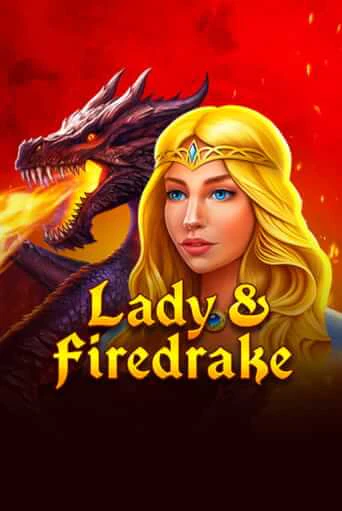 Lady & Firedrake в демо-режиме играть бесплатно | Азино777