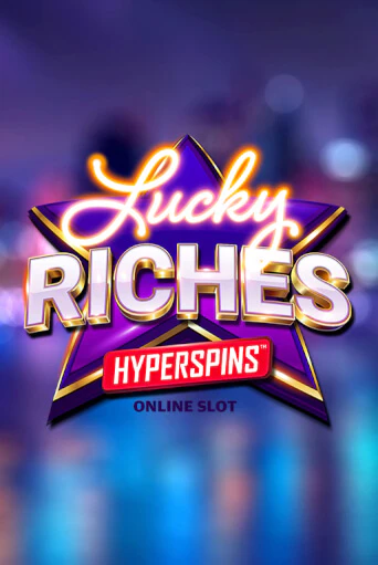 Lucky Riches Hyperspins в демо-режиме играть бесплатно | Азино777