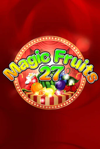 Magic Fruits 27 в демо-режиме играть бесплатно | Азино777
