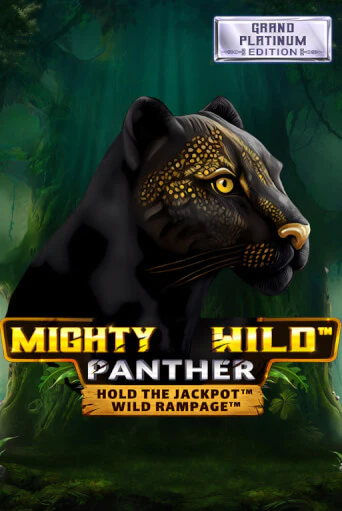 Mighty Wild: Panther Grand Platinum Edition в демо-режиме играть бесплатно | Азино777