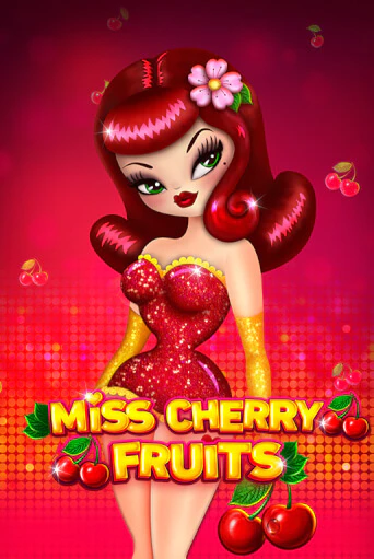 Miss Cherry Fruits в демо-режиме играть бесплатно | Азино777