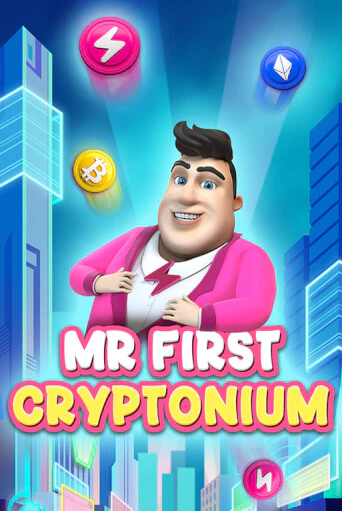 MR FIRST CRYPTONIUM в демо-режиме играть бесплатно | Азино777