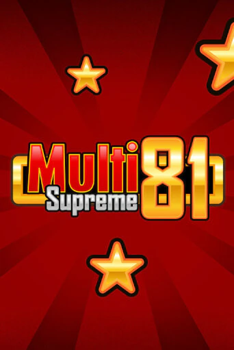 Multi Supreme 81 в демо-режиме играть бесплатно | Азино777