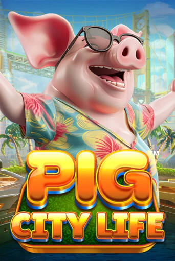 Pig City Life™ в демо-режиме играть бесплатно | Азино777
