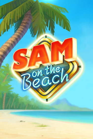Sam on the Beach в демо-режиме играть бесплатно | Азино777