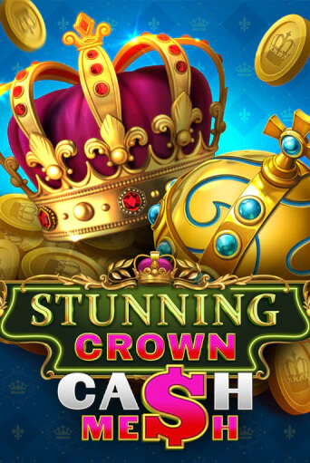 Stunning Crown Cash Mesh в демо-режиме играть бесплатно | Азино777
