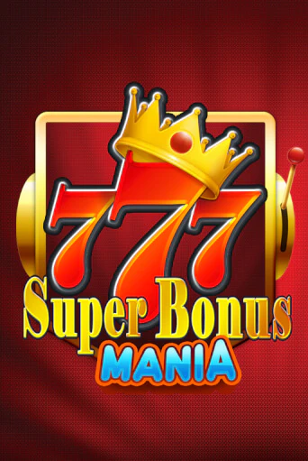Super Bonus Mania в демо-режиме играть бесплатно | Азино777