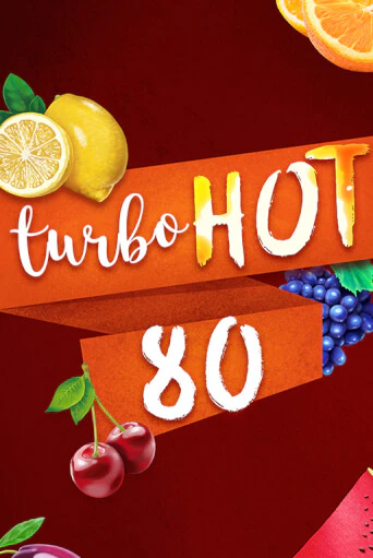 Turbo Hot 80 в демо-режиме играть бесплатно | Азино777