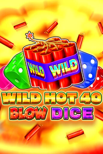 Wild Hot 40 Blow Dice в демо-режиме играть бесплатно | Азино777