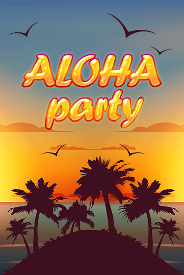 Aloha Party в демо-режиме играть бесплатно | Азино777