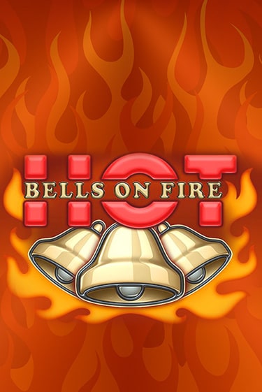Bells on Fire Hot в демо-режиме играть бесплатно | Азино777